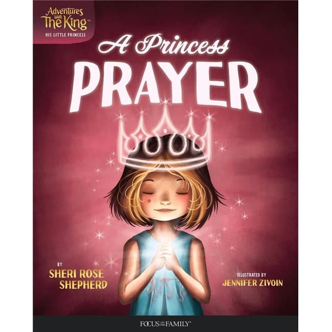 A Princess Prayer - Adventures with the King