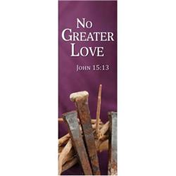 Celebration Banners 149569 Banner-No Greater Love with Pole Hems - 2 x 6 ft.