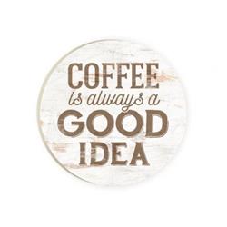 Picture of P. Graham Dunn 169837 Coffee is Always Car Coaster