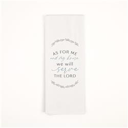 270958 16 x 28 in. As for Me & My House We Will Serve the Lord Tea Towel