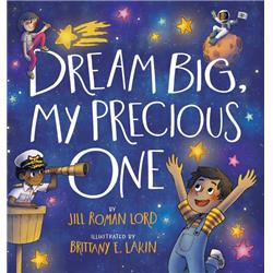 Picture of Worthy Kids 245718 Book - Dream Big, My Precious One