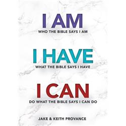 26474X Book - I Am Who the Bible Says I Am, I Have What the Bible Says I Have, I Can Do What the Bible Says I Can Do