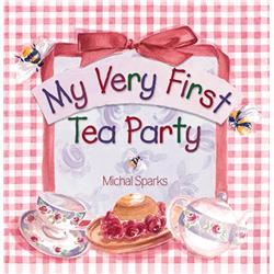 159905 My Very First Tea Party Book by Michal Sparks