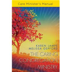 Picture of Abingdon Press 263924 The Caring Congregation Ministry - Care Ministers Manual