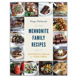 Herald Press  Book - Mennonite Family Recipes - Authentic Meals for Your Table
