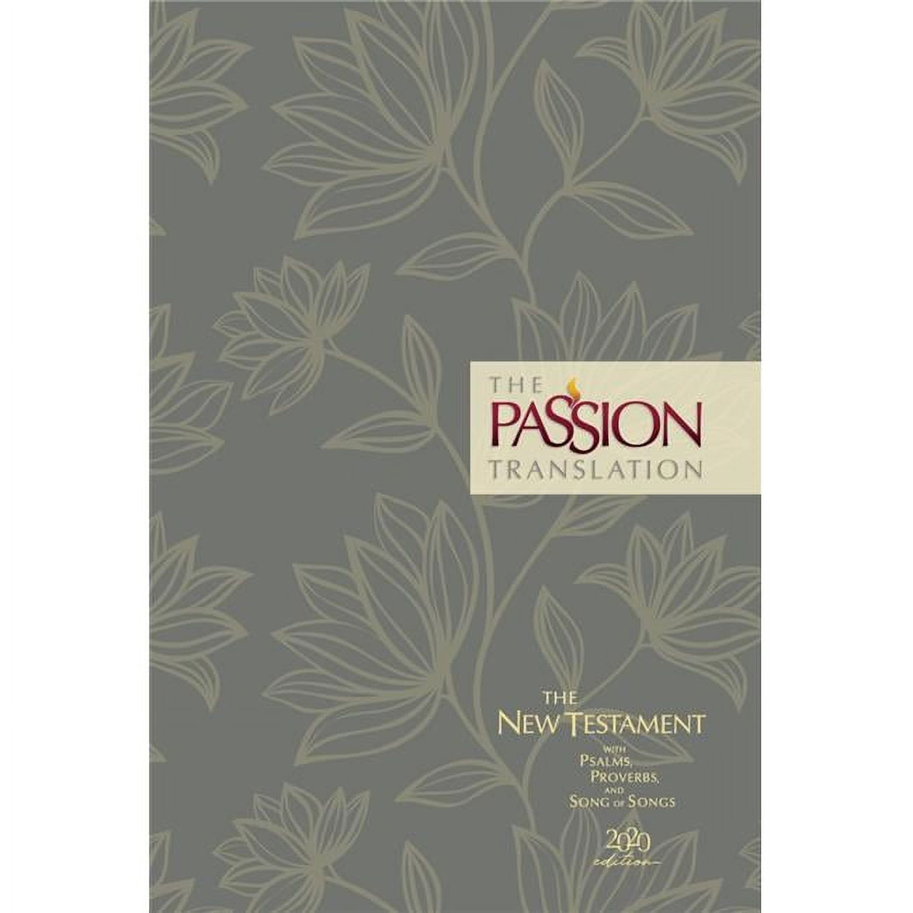 The Passion Translation New Testament with Psalms, Proverbs & Song of Songs, Floral Hardcover