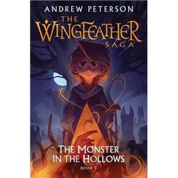 263117 The Monster In The Hollows The Wingfeather Saga 3 Book