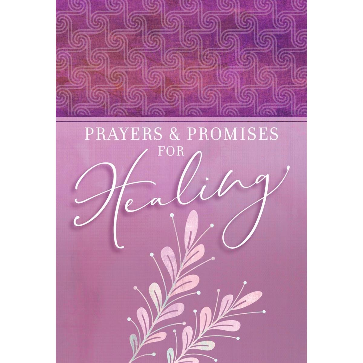 250068 Prayers & Promises for Healing Book