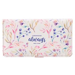 Checkbook Cover - I Am with You Always Matt 28-20