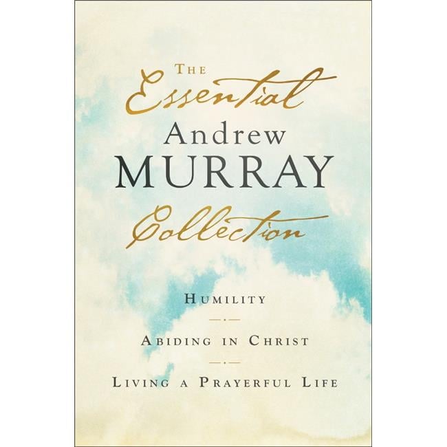 Baker Publishing Group  The Essential Andrew Murray Collection, Trade Paper