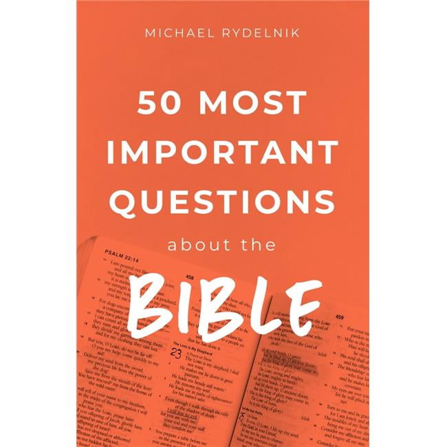 50 Most Important Questions About the Bible