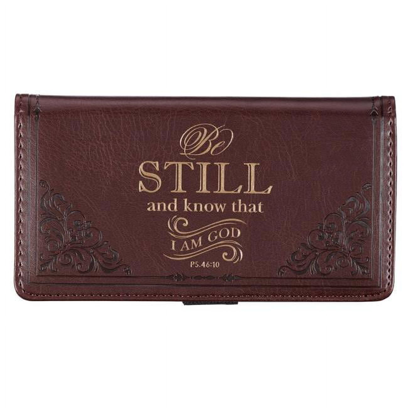 Picture of Christian Art Gifts 255430 Be Still Psalm 46-10 Checkbook Cover