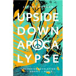 Herald Press 251309 Upside Down Apocalypse Book