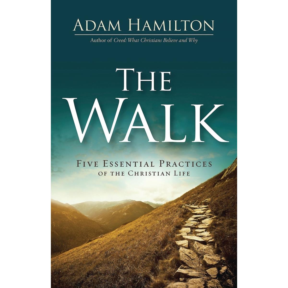Picture of Abingdon Press 232154 The Walk - Five Essential Practices of the Christian Life Book