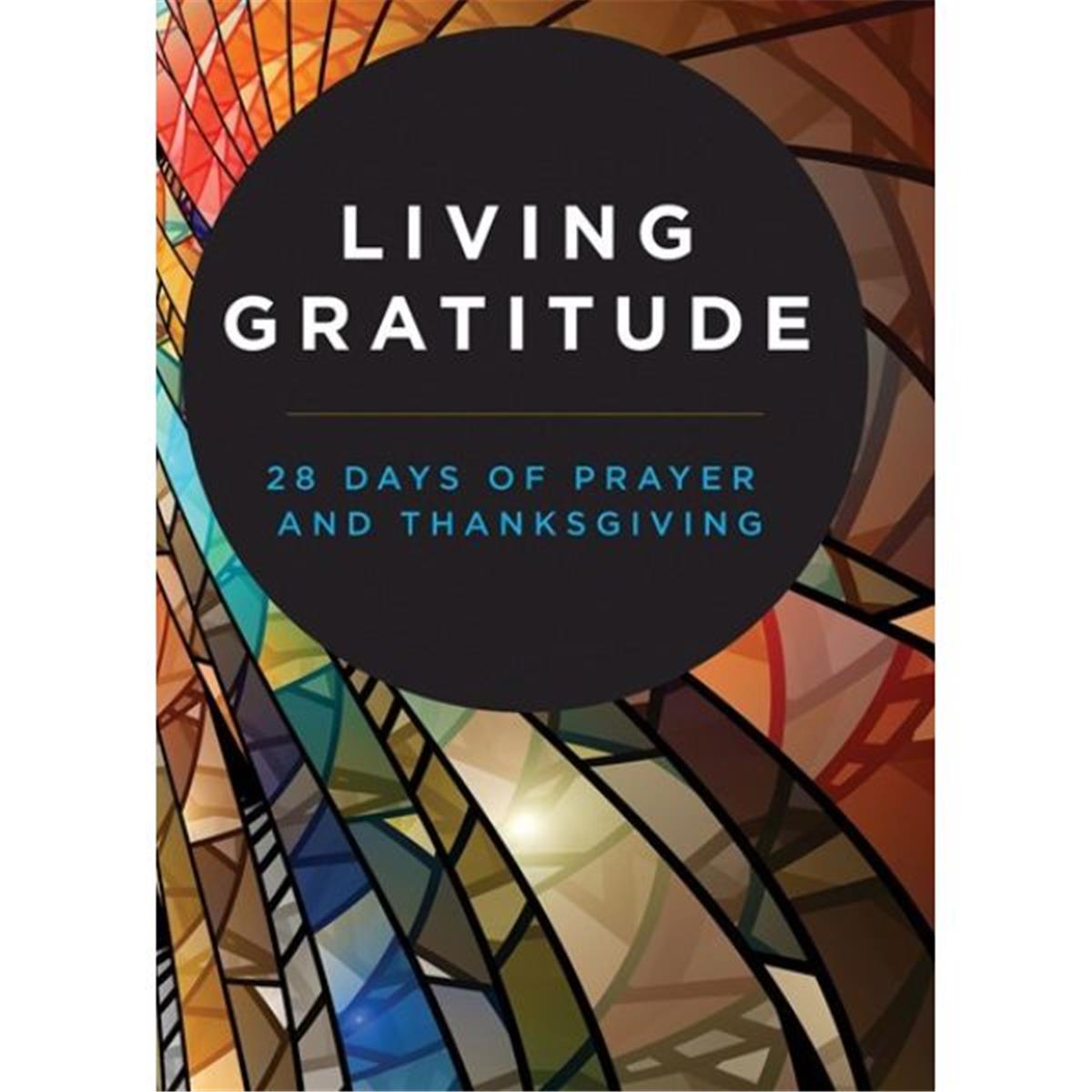 Picture of Abingdon Press 251164 Living Gratitude - 28 Days of Prayer & Thanksgiving Book