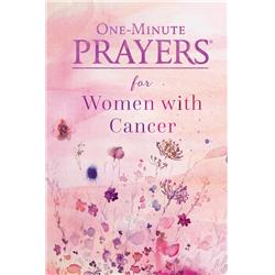 One - Minute Prayers for Women with Cancer Book