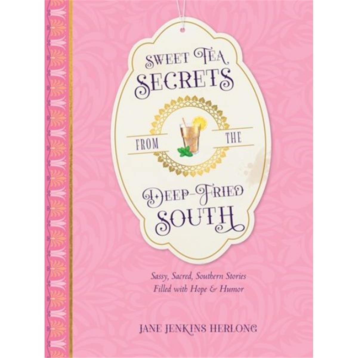 240377 Sweet Tea Secrets From the Deep - Fried South