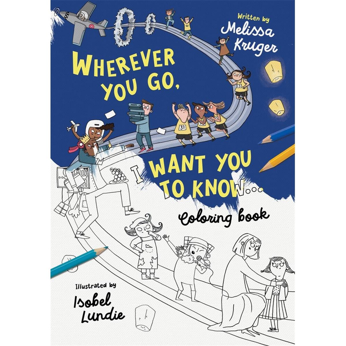 The Good Book 233455 Wherever You Go I Want You to Know Coloring Book