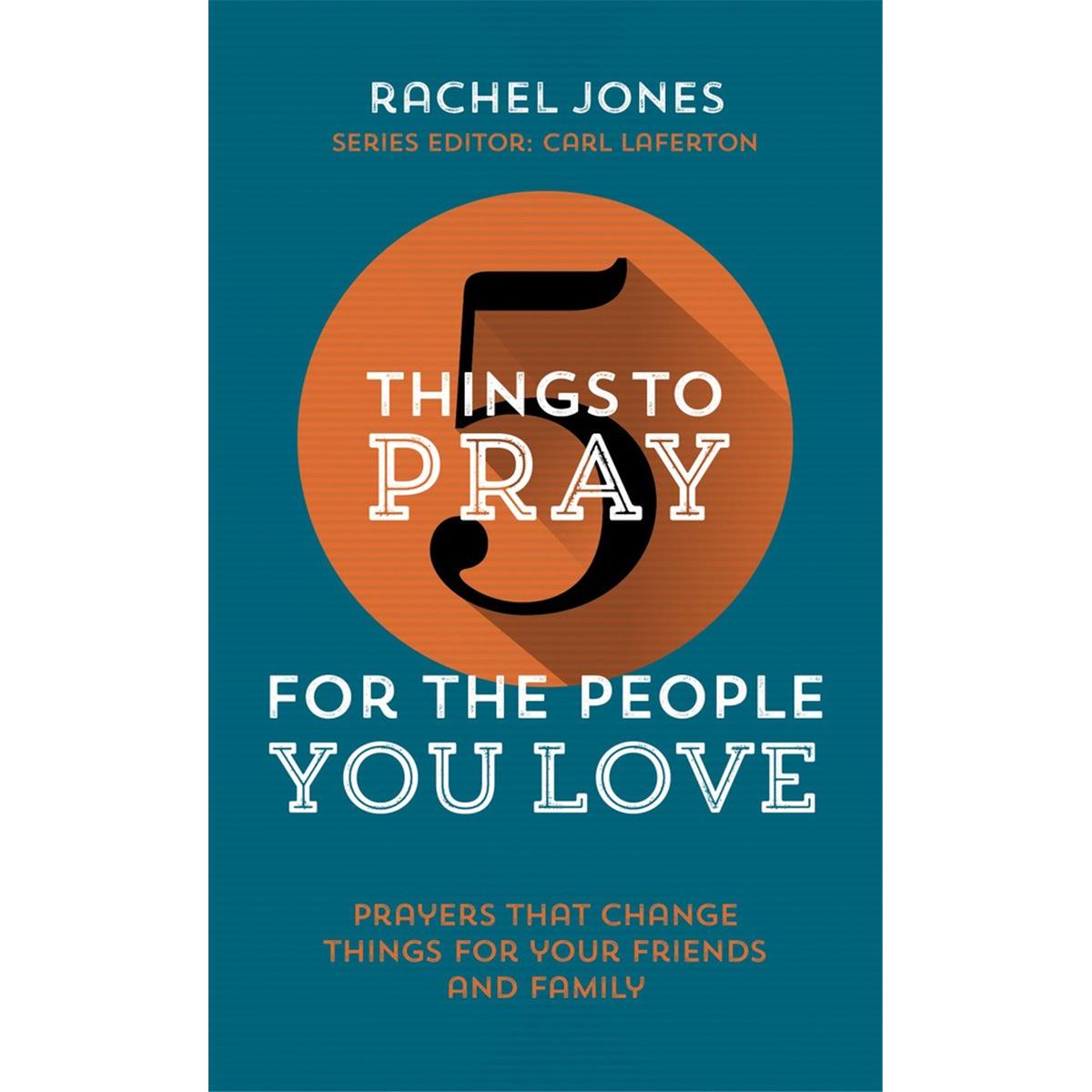 The Good Book 250173 5 Things to Pray for the People You Love Book