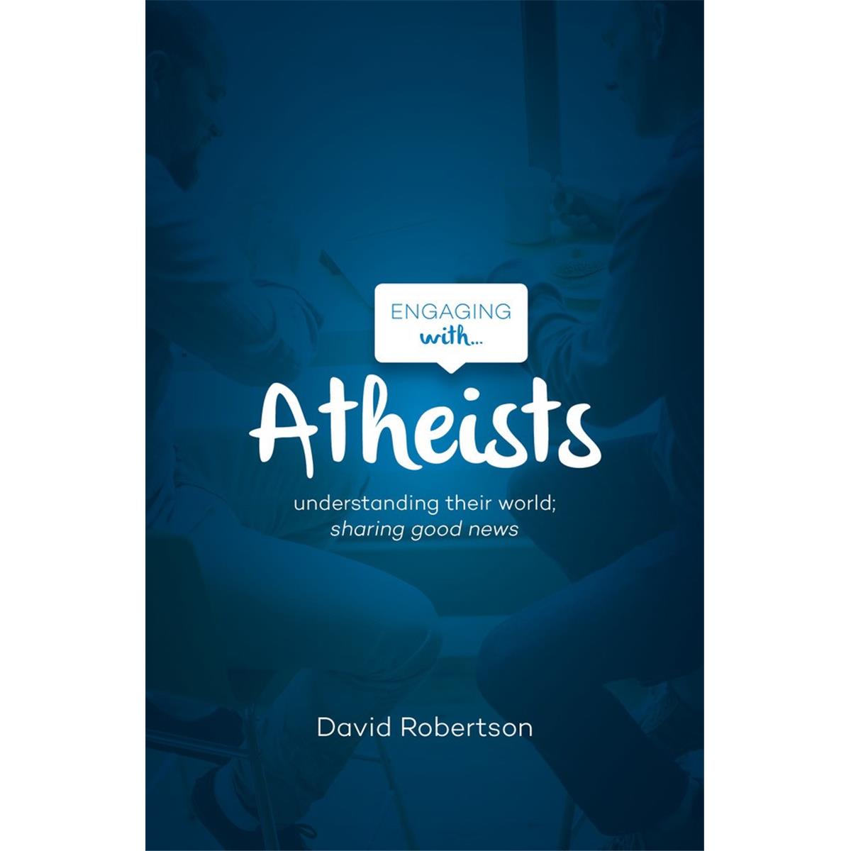 The Good Book 250148 Engaging with Atheists Book