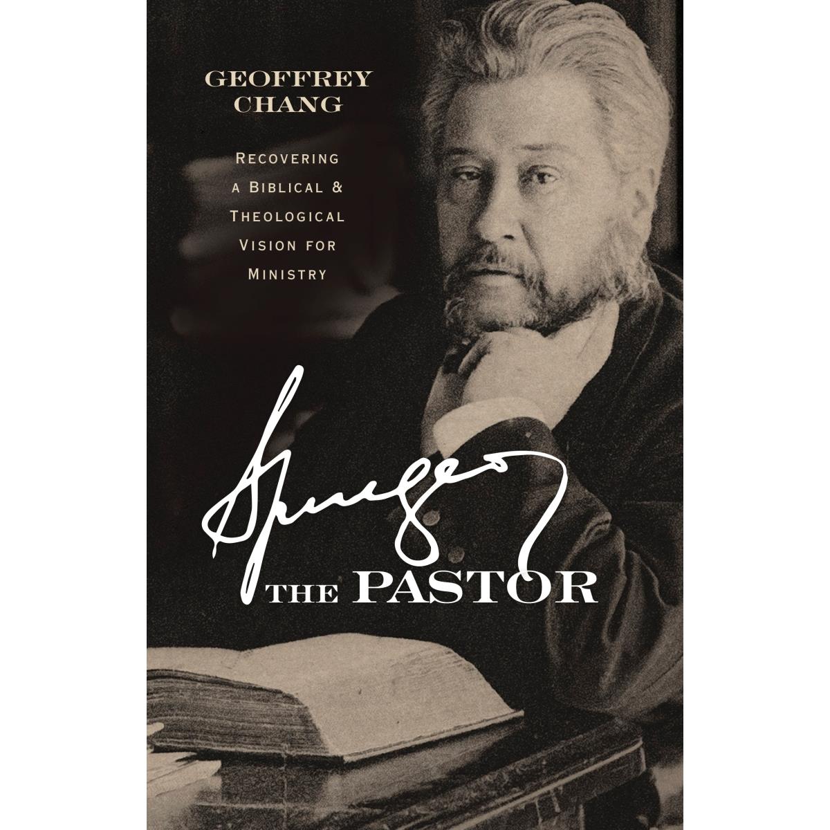 B & H Publishing 251327 Spurgeon the Pastor Book