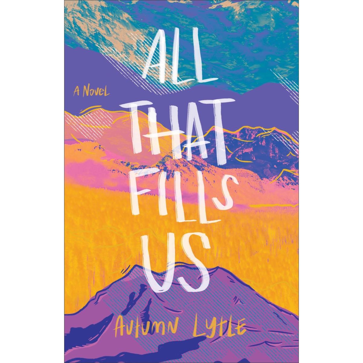 211801 All That Fills Us Book