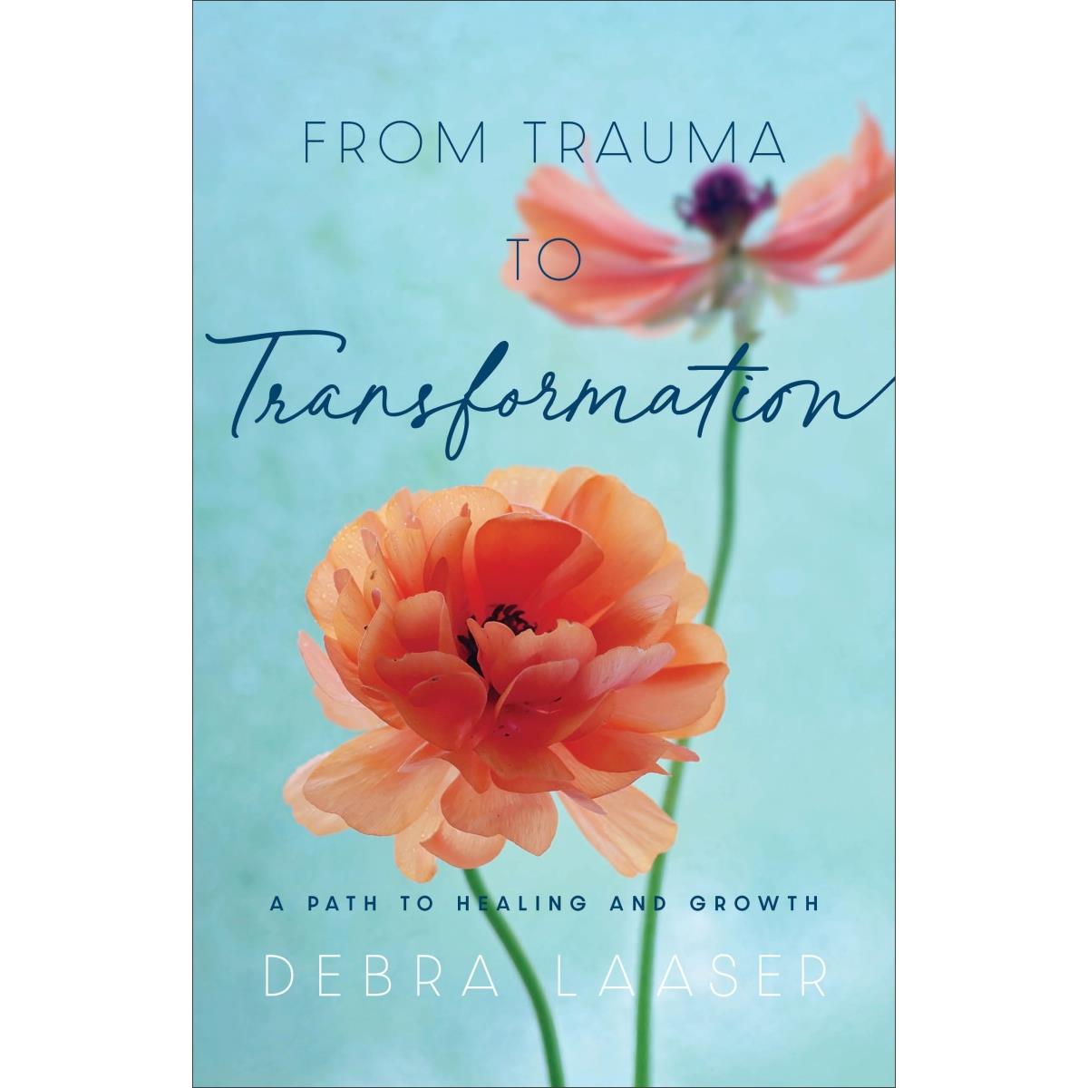 211824 From Trauma to Transformation Book