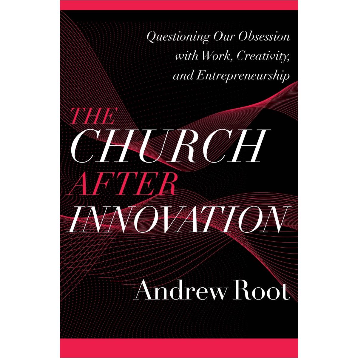 241929 The Church After Innovation Book