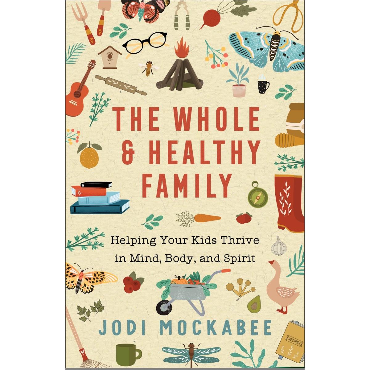 242030 The Whole & Healthy Family Book