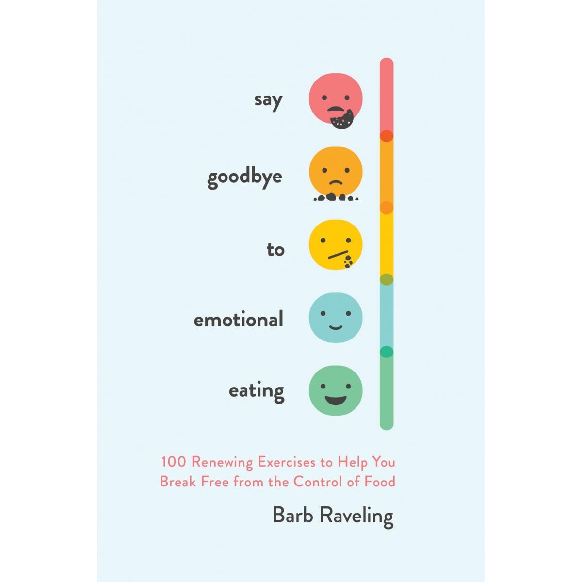 212539 Say Goodbye to Emotional Eating Book