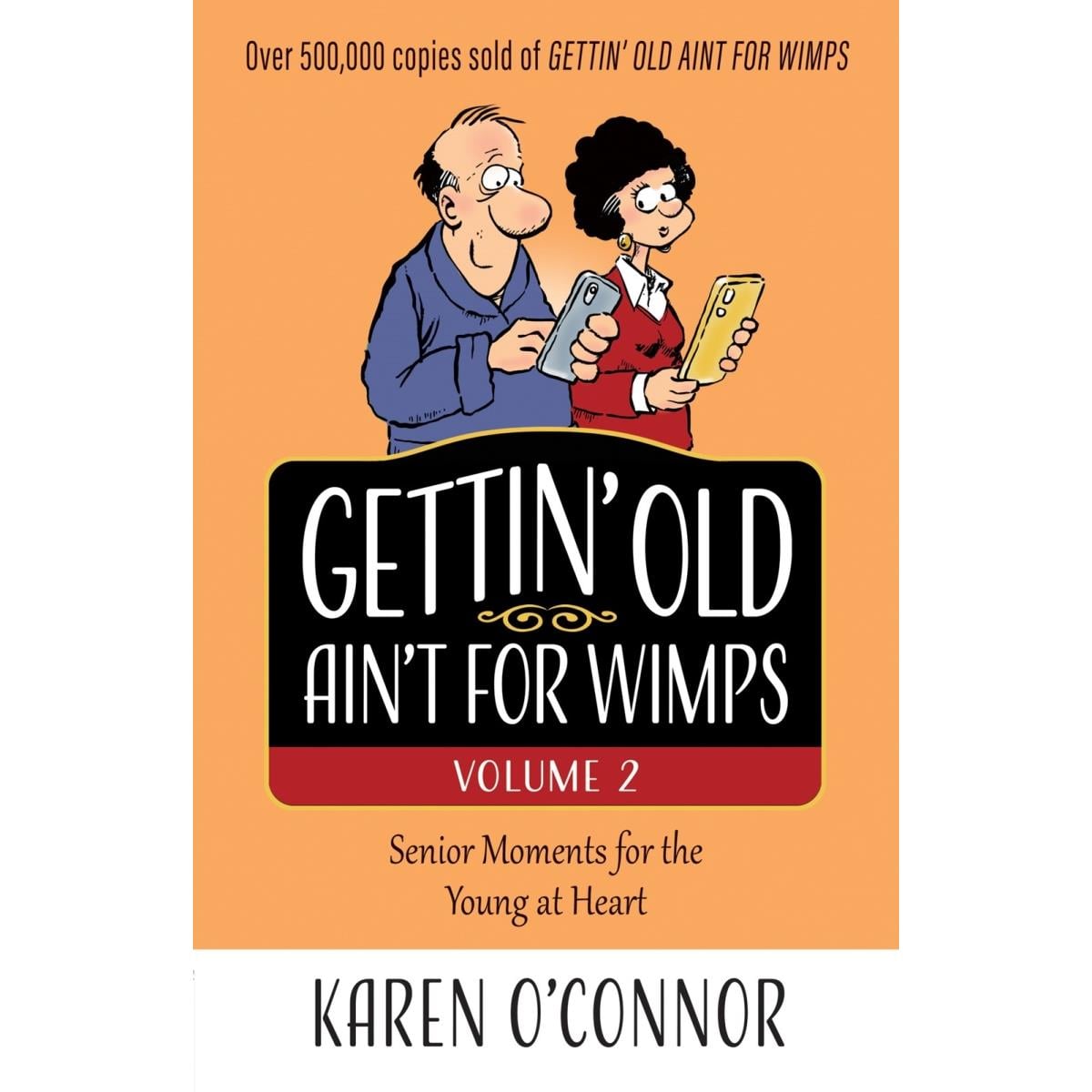 212535 Gettin Old Aint for Wimps Volume 2 Book