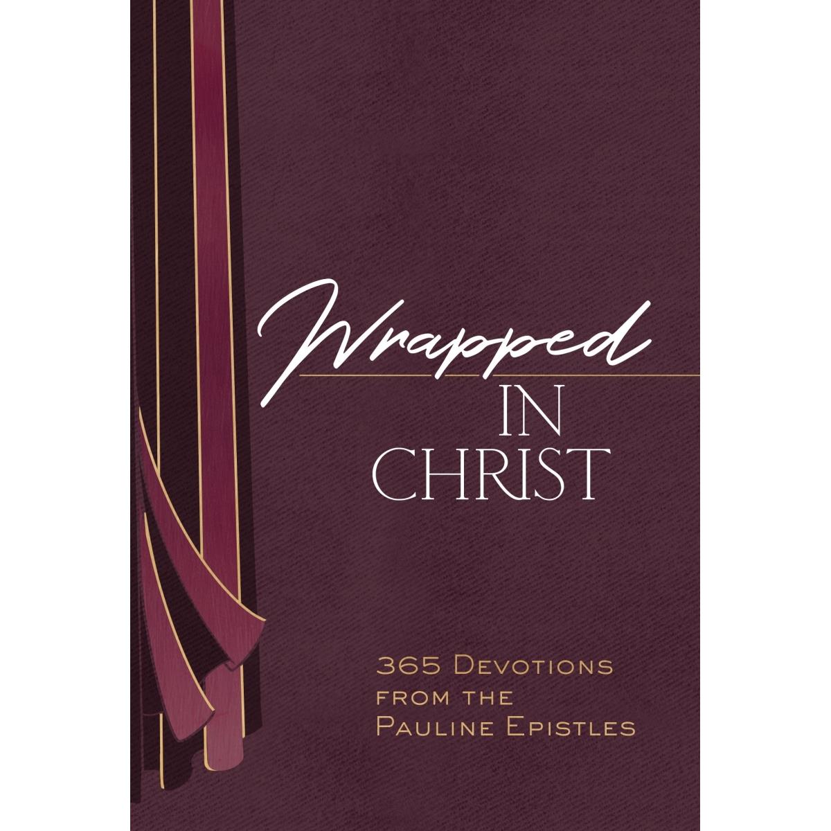 BroadStreet Publishing Group 213038 Wrapped in Christ Book
