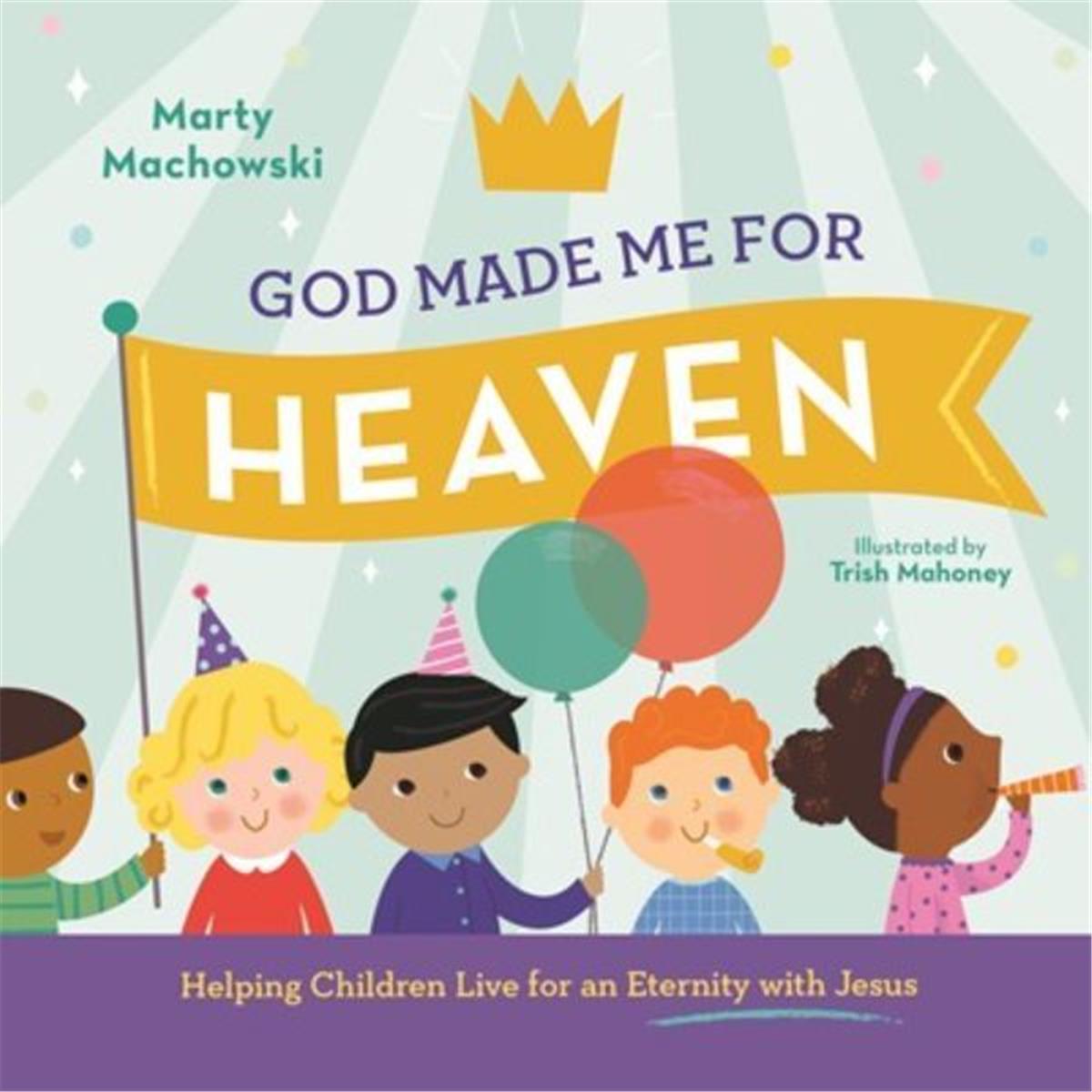 230880 God Made Me for Heaven Book