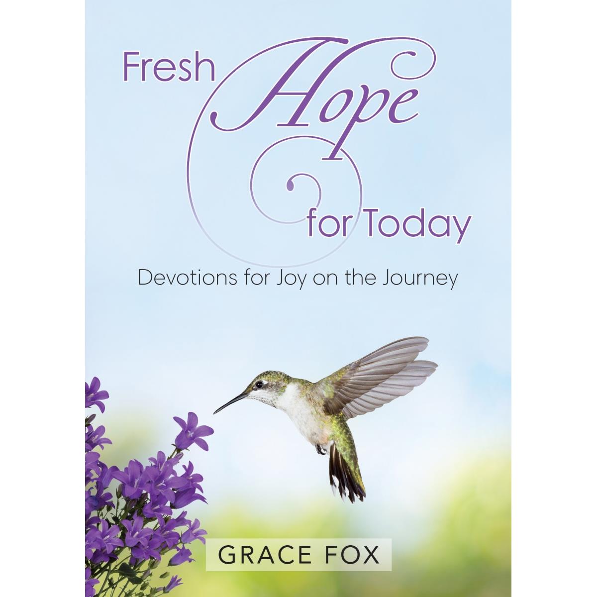 222319 Fresh Hope for Today Devotions for Joy on the Journey Book