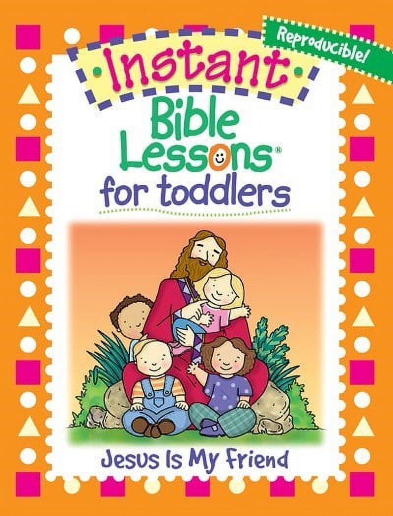 Picture of RoseKidz 030368 Instant Bible Lessons for Toddlers Jesus Is My Friend
