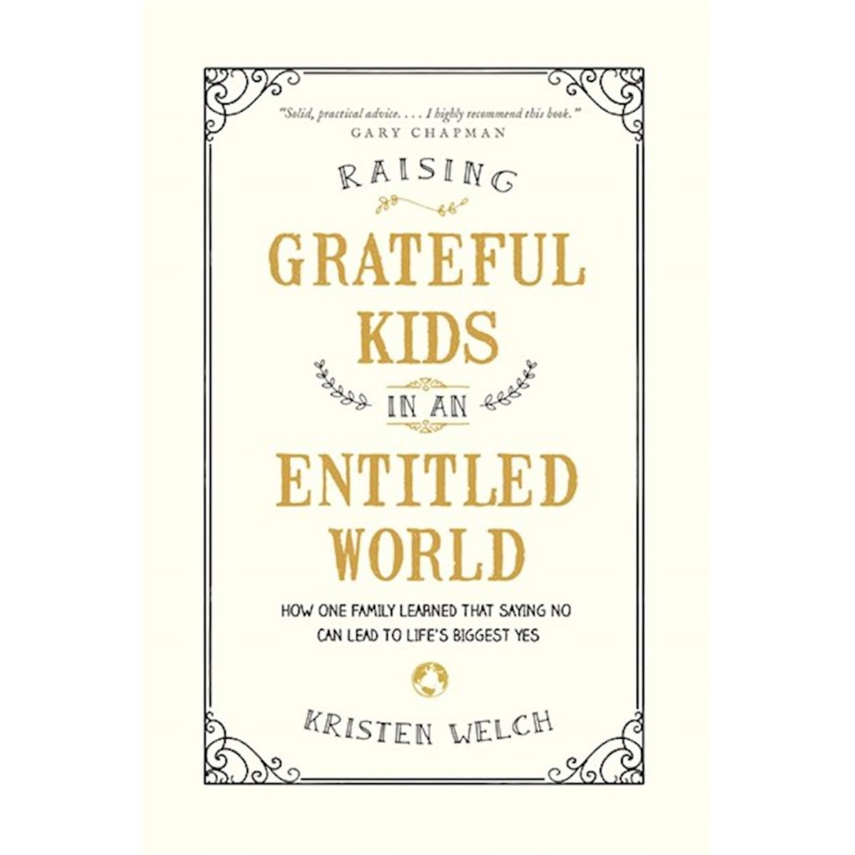 Picture of Tyndale House Publishers 075605 Raising Grateful Kids In An Entitled World Book
