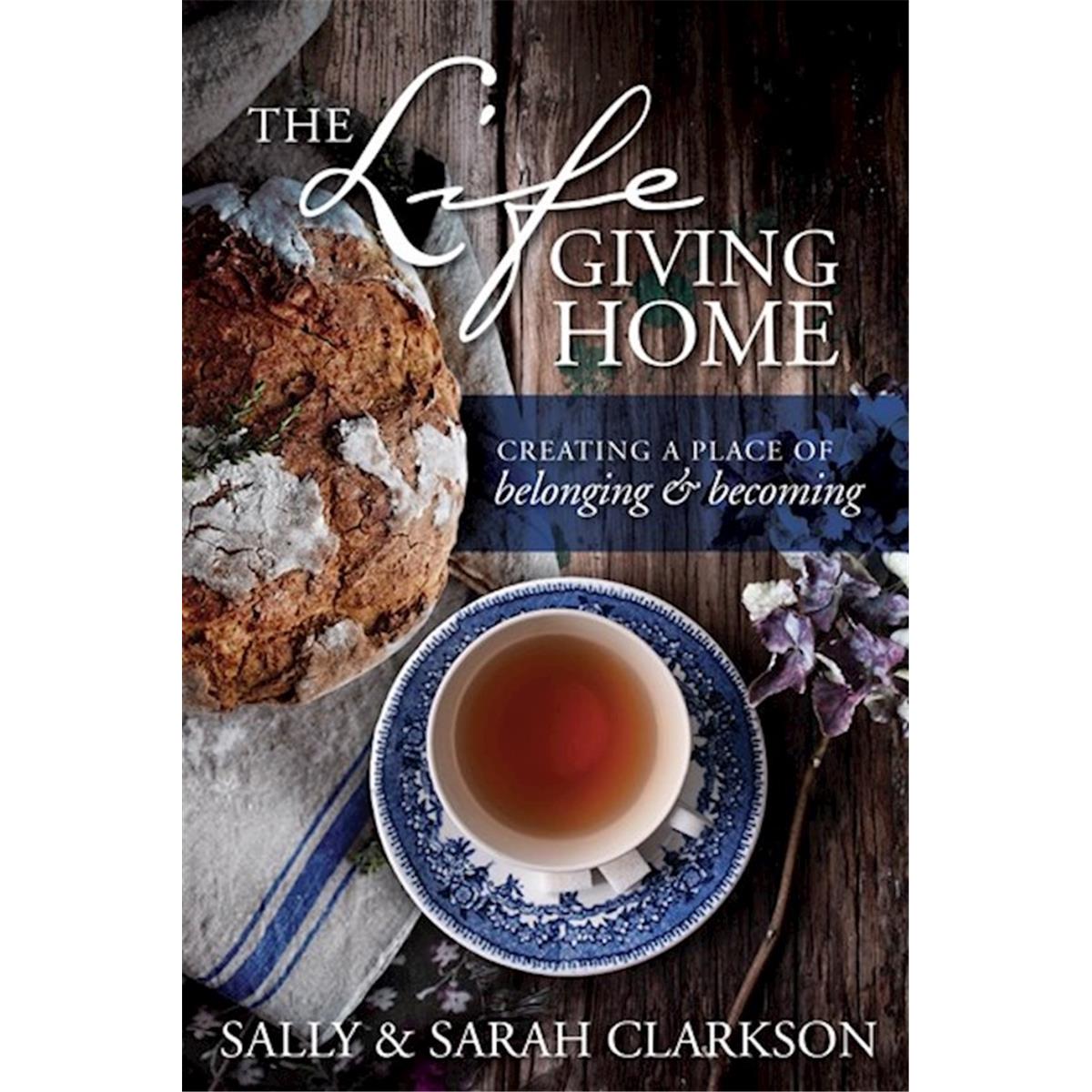 075615 The Life Giving Home Book -  Tyndale House Publishers
