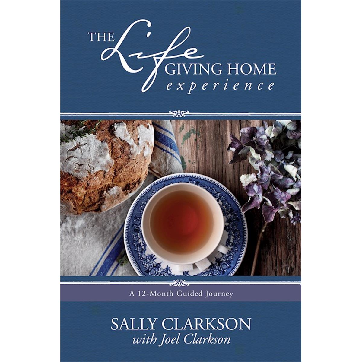 075616 The Life Giving Home Experience Book -  Tyndale House Publishers