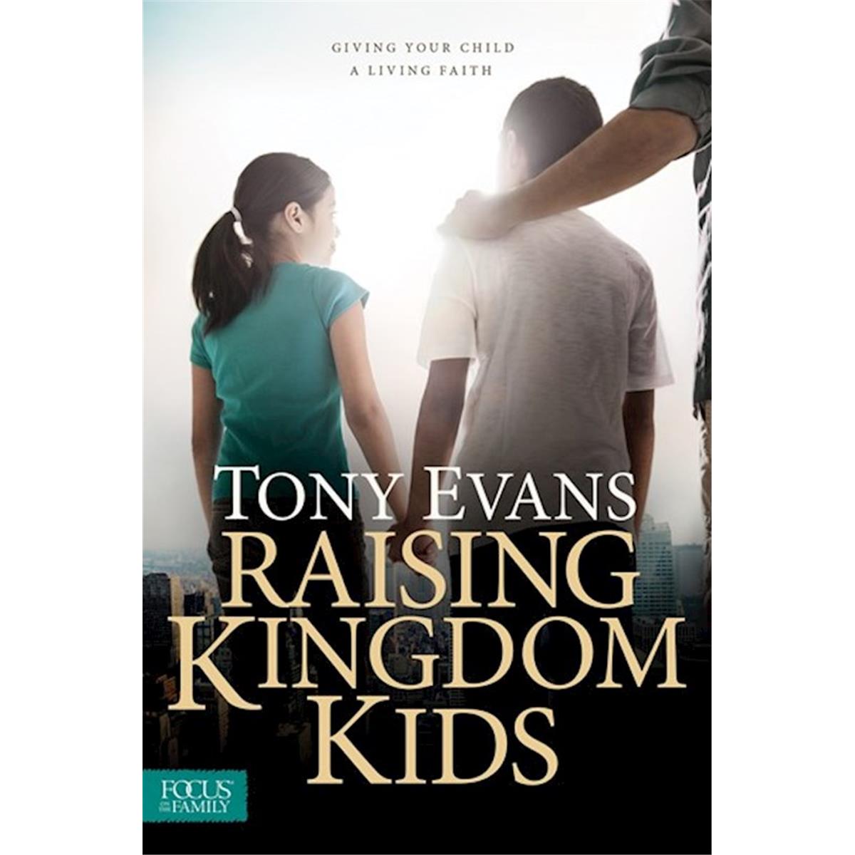 Picture of Focus on the Family 076821 Raising Kingdom Kids Softcover Book
