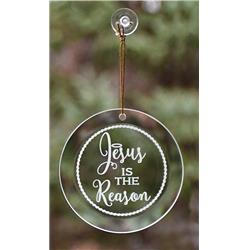394301 4 x 4 in. Jesus is the Reason Ornament