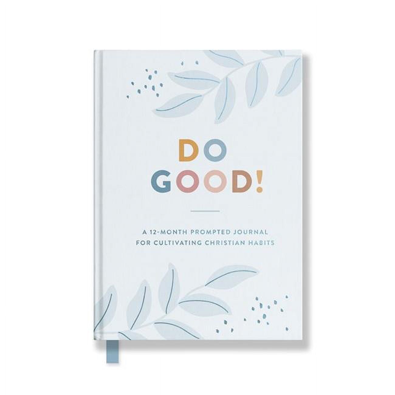 Do Good Prompted Journal
