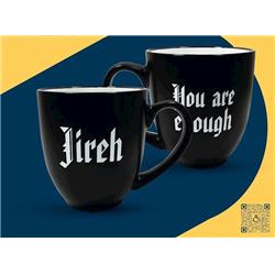 16 oz Jireh & You Are Enough Mug