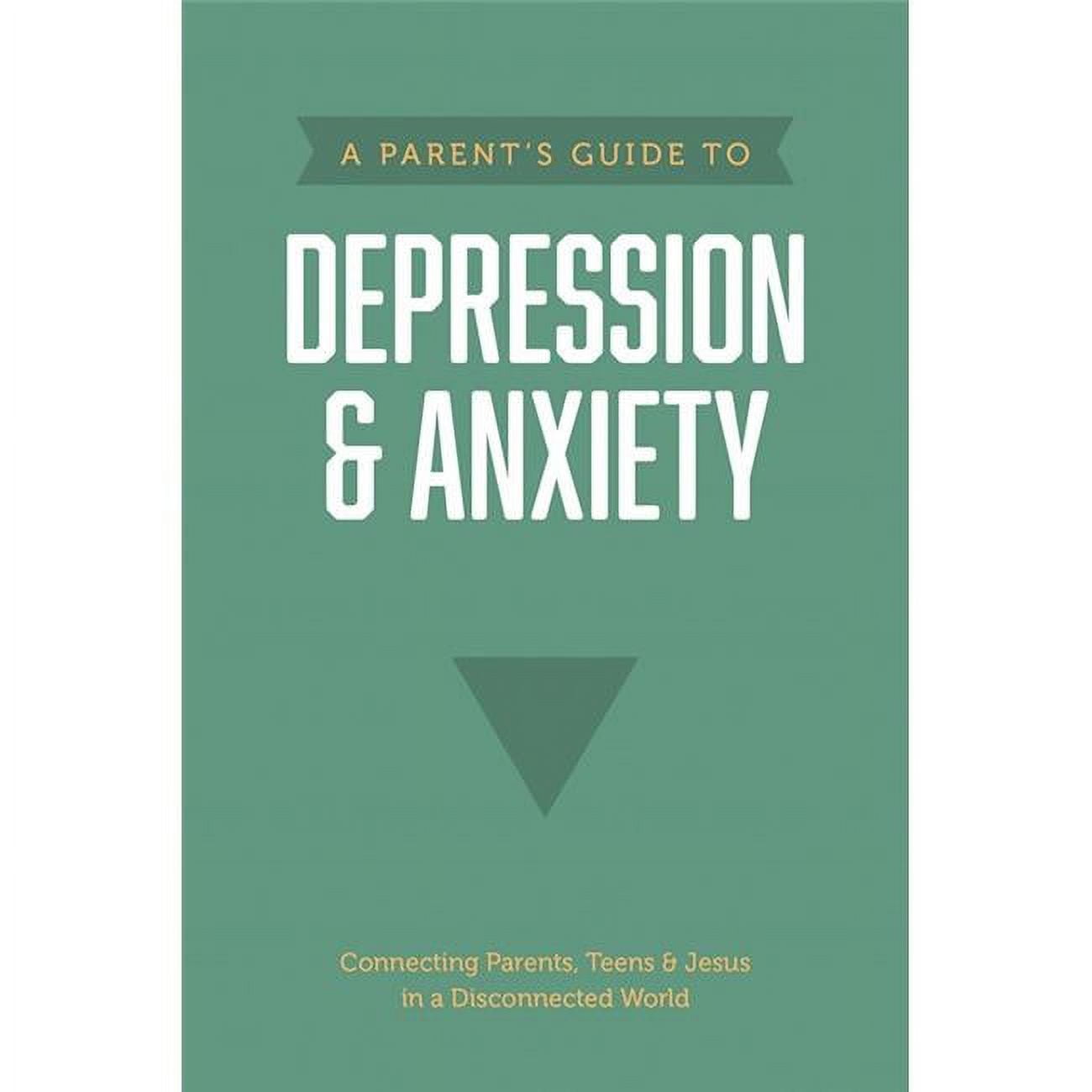 331907 A Parents Guide to Depression & Anxiety Book