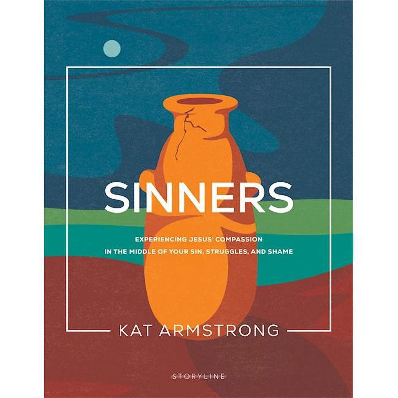 332176 Sinners - Experiencing Jesus Compassion in The Middle of Your Sin, Struggles & Shame Book
