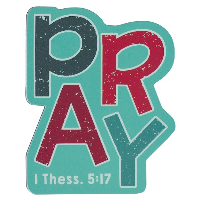 276305 Blue Pray 1 Thessalonians 5.17 Magnet