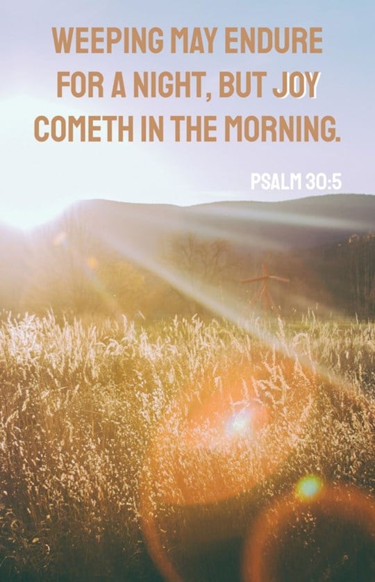 381461 Weeping May Endure for A Night But Joy Cometh In The Morning Bulletin - Pack of 100