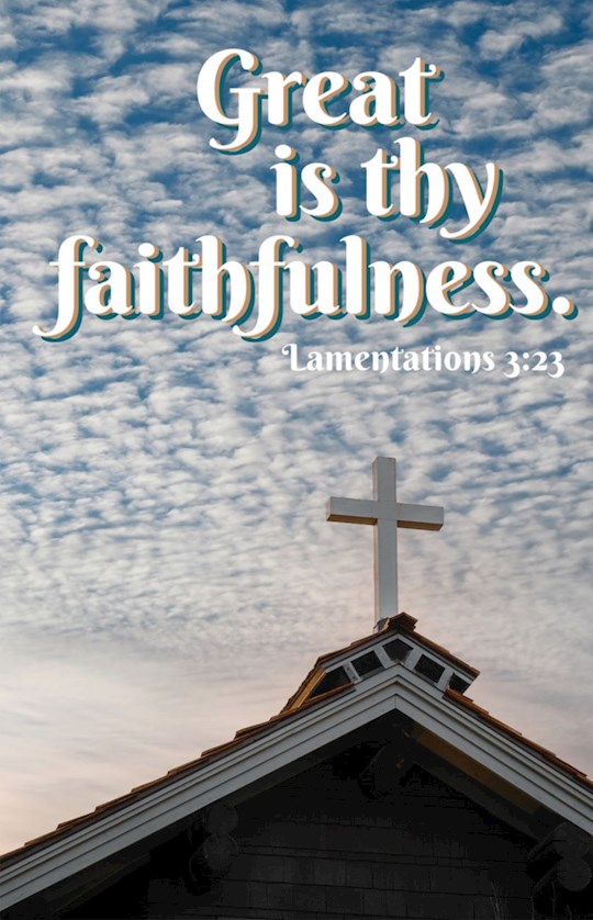 381474 Great Is Thy Faithfulness Lamentations 323 KJV Bulletin