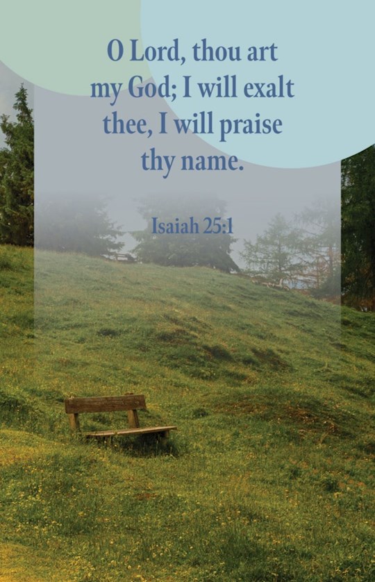 381476 O Lord Thou Art My God I Will Exalt Thee Isaiah 251a KJV Bulletin - Pack of 100