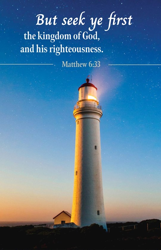 381483 But Seek Ye First The Kingdom of God Matthew 633 KJV Bulletin - Pack of 100