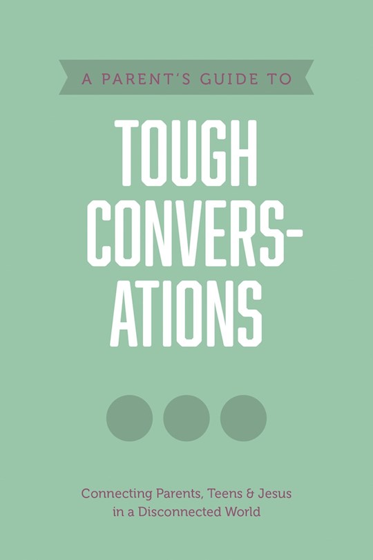 292467 A Parents Guide To Tough Conversations Axis Books
